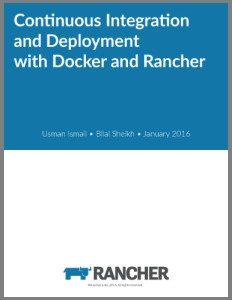 Rancher Free Ebook 'Continuous Integration and Deployment with Docker and Rancher'